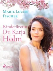 Kinderärztin Dr. Katja Holm