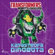 Transformers - Robots in Disguise - Katastrofa Dinobota - Cover