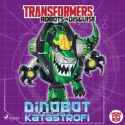 Transformers - Robots in Disguise - Dinobot-katastrofi