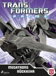 Transformers - Prime - Megatrons Rückkehr