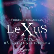 LeXuS: Azad, Rättvisegardisterna - erotisk dystopi