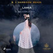B. J. Harrison Reads Lamia