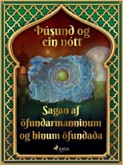Sagan af öfundarmanninum og hinum öfundaða (Þúsund og ein nótt 32)