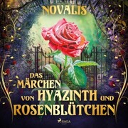 Das Märchen von Hyazinth und Rosenblütchen - Cover