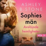 Sophies män 3: Avslöjade hemligheter - erotisk novell