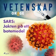 SARS: Jakten på ett botemedel