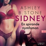 Sidney 1: En spirande nymfoman - erotisk novell - Cover