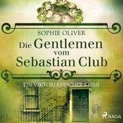 Die Gentlemen vom Sebastian Club