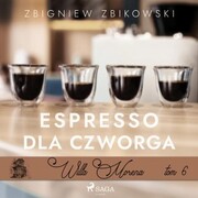 Willa Morena 6: Espresso dla czworga