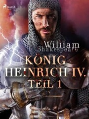 König Heinrich IV. - Teil 1