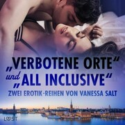 'Verbotene Orte' und 'All Inclusive': Zwei Erotik-Reihen von Vanessa Salt