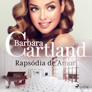 Rapsódia de Amor (A Eterna Coleção de Barbara Cartland 58) - Cover