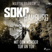 SoKo Hamburg: Mit dem Mörder Tür an Tür (Ein Fall für Heike Stein