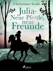 Julia - Neue Pferde, neue Freunde - Cover
