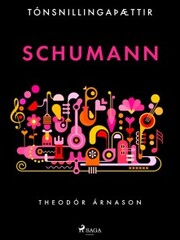 Tónsnillingaþættir: Schumann