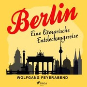 Berlin - eine literarische Entdeckungsreise