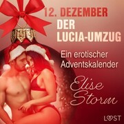 12. Dezember: Der Lucia-Umzug - ein erotischer Adventskalender