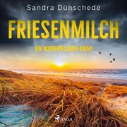 Friesenmilch: Ein Nordfriesland-Krimi (Ein Fall für Thamsen & Co. 9) - Cover