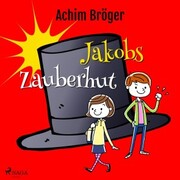 Jakobs Zauberhut - Cover