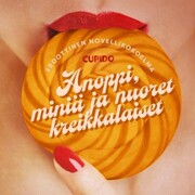 Anoppi, miniä ja nuoret kreikkalaiset - eroottinen novellikokoelma