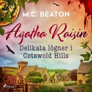 Agatha Raisin - Delikata lögner i Cotswold Hills