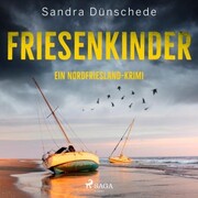 Friesenkinder: Ein Nordfriesland-Krimi (Ein Fall für Thamsen & Co. 6) - Cover