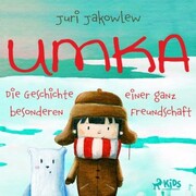 Umka - Die Geschichte einer ganz besonderen Freundschaft - Cover
