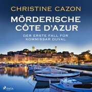 Mörderische Cote d'Azur - Der erste Fall für Kommissar Duval (Kommissar Duval ermittelt, Band 1) - Cover