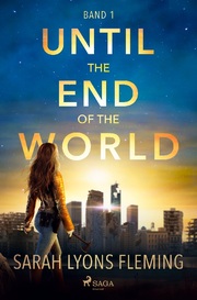 Until the End of the World - Until the End of the World, Band 1