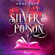 Silver & Poison, Die Essenz der Erinnerung (Silver & Poison, 2) - Cover