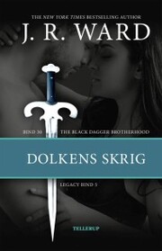 The Black Dagger Brotherhood 30: Dolkens skrig: Legacy 5