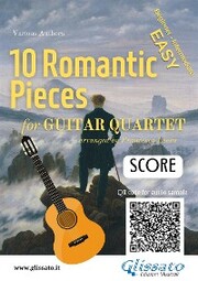 Guitar Quartet Score '10 Romantic Pieces'
