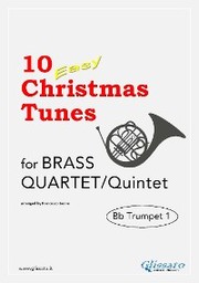 Bb Trumpet 1 part of '10 Easy Christmas Tunes' for brass quartet/quintet