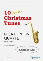 Bb Soprano Saxophone part of '10 Easy Christmas Tunes' for Sax Quartet