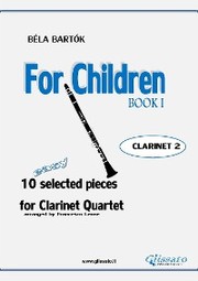 For Children by Bartok - Easy Clarinet Quartet (CLARINET 2)