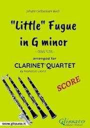 'Little' Fugue in G minor - Clarinet Quartet SCORE