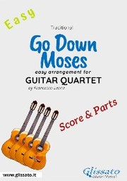 Go Down Moses - Easy Guitar Quartet (score & parts)