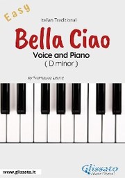 Bella Ciao - Voice and Piano (Easy)