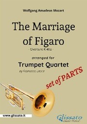 Bb Trumpet 1 part: 'The Marriage of Figaro' overture for Trumpet Quartet