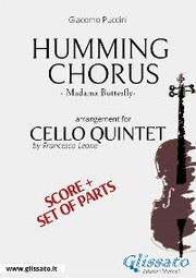 Humming Chorus - Cello Quintet score & parts