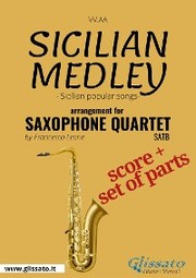 Saxophone Quartet Score satb: 'Sicilian Medley'
