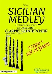 Sicilian Medley - Clarinet Quintet/Choir score & parts