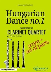 Hungarian Dance no.1 - Clarinet Quartet Score & Parts