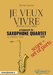 Saxophone Quartet score: Je Veux Vivre