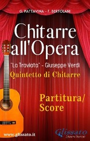 'Chitarre all'Opera' Quintetto di Chitarre (partitura)