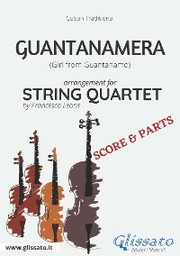 Guantanamera - String Quartet score & parts