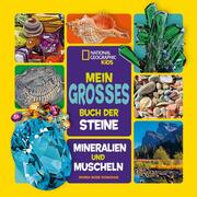 Mein großes Buch der Steine, Mineralien und Muscheln
