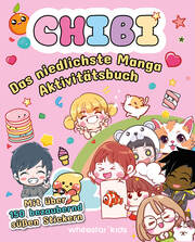 CHIBI. Das niedlichste Manga Aktivitätsbuch