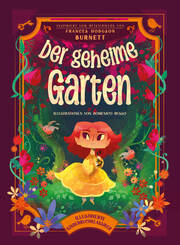 Der geheime Garten (Illustrierte Kinderbuchklassiker)
