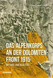 Das Alpenkorps an der Dolomiten-Front 1915